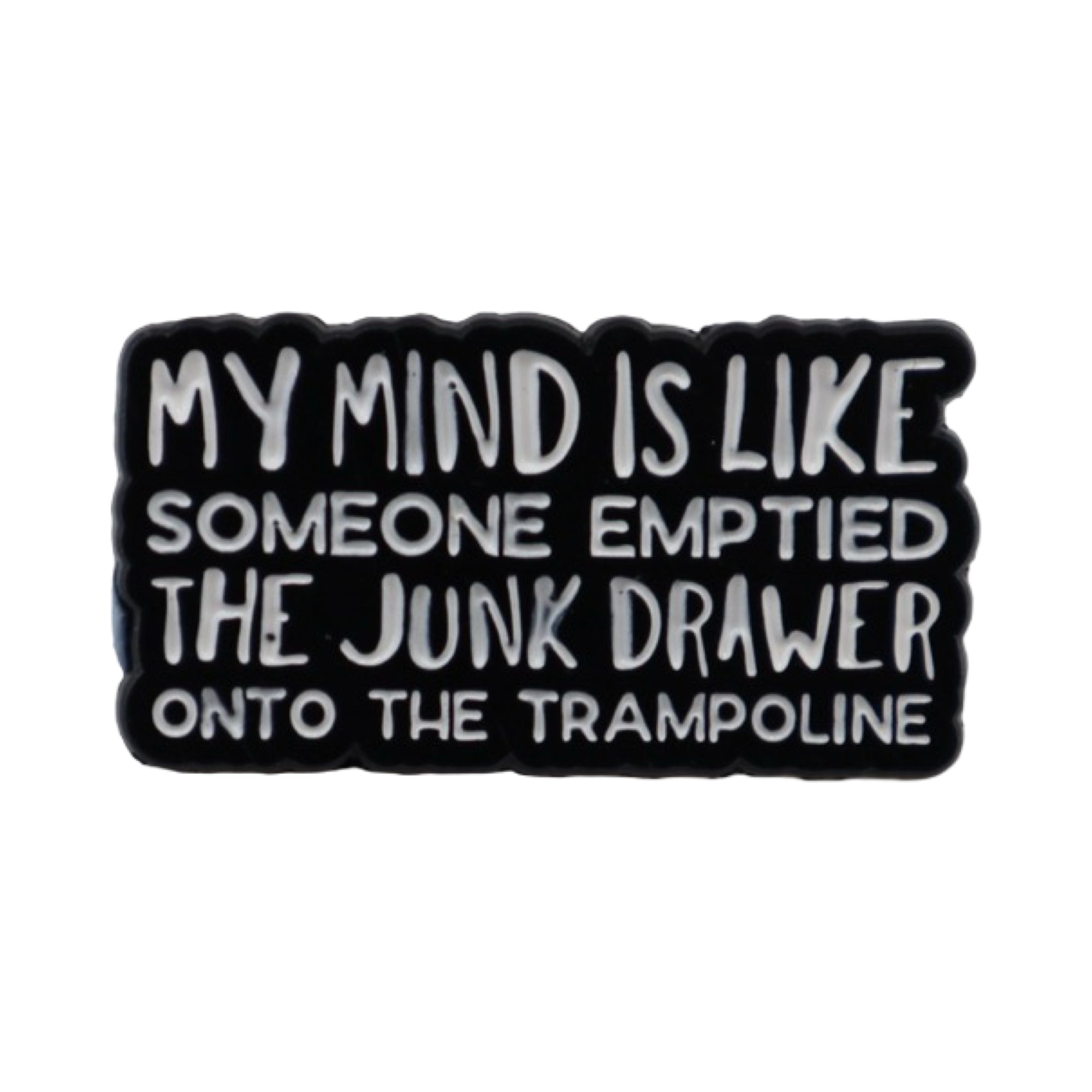 Enamel Pin 'My mind is Like...'
