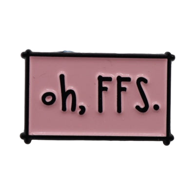 Enamel Pin ‘Oh, FFS.’
