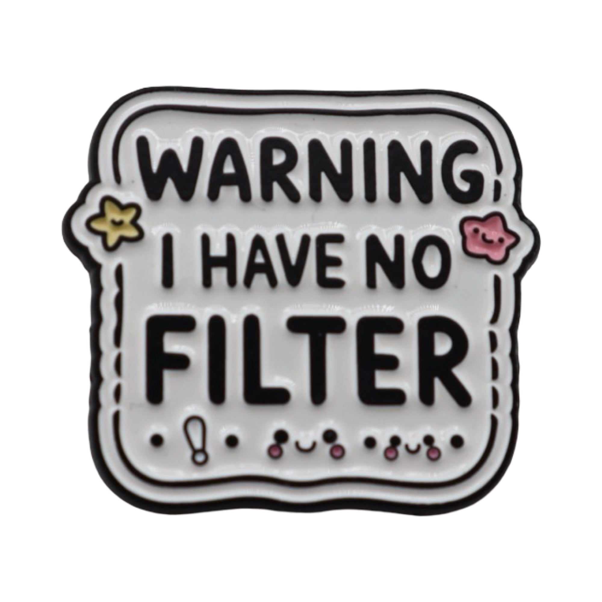 Enamel Pin 'Warning! I have no filter'