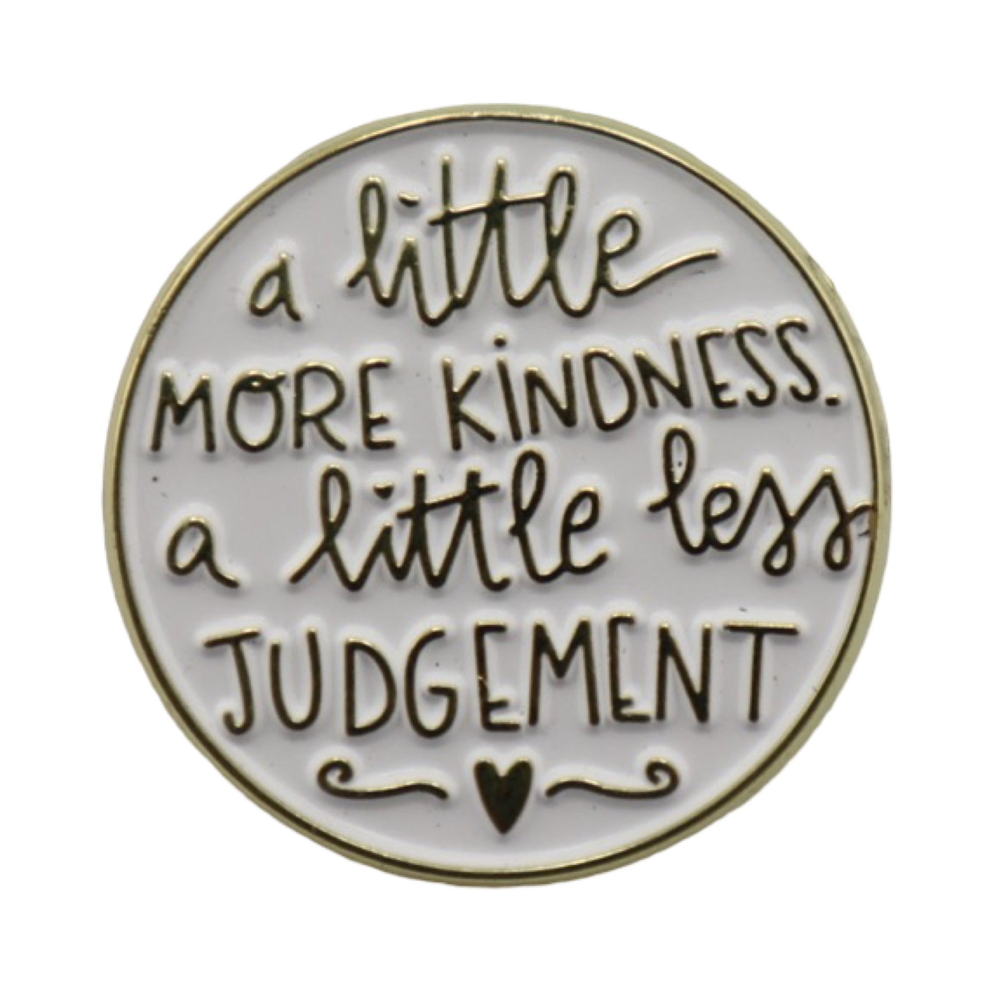 Enamel Pin ‘A little more kindness’