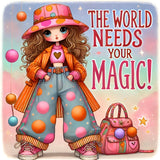 The World Needs your magic
