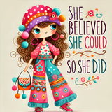 She believed she could so she did